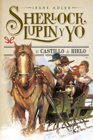 [Sherlock, Lupin & Io 05] • El Castillo De Hielo